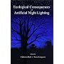 Ecological Consequences of Artificial Night Lighting