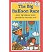 The Big Balloon Race (I Can Read Books: Level 3 (Prebound))