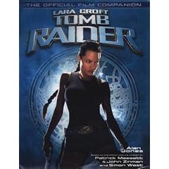 Tomb Raider: The Official Film Companion