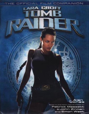 Tomb Raider: The Official Film Companion