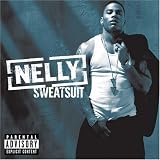Sweatsuit ~ Nelly