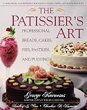 Review John Wiley & Sons  / The Patissier's Art: Professional Breads, Cakes, Pies, Pastries, and Puddings
