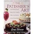 The Patissier's Art: Professional Breads, Cakes, Pies, Pastries, and Puddings