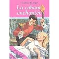 La cabane enchant�e