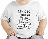 My Pet Unicorn Fred Slogan オーガニックベビーTシャツ 12 - 18 Months