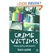 Crime Victims: Theory, Policy and Practice