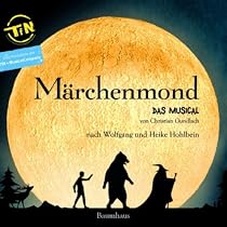 Märchenmond: Das Musical. von Christian Gundlach.