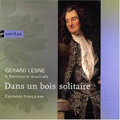 Dans un Bois solitaire - French Cantatas