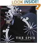The Spur: History, Art, Culture, Function (Cowboy Gear Series)