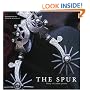 The Spur: History, Art, Culture, Function (Cowboy Gear Series)