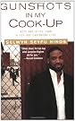 Gunshots in My Cook-Up : Bits and Bites from a Hip-Hop Caribbean Life