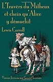 L'travèrs du mitheux et chein qu'Alice y dêmuchit