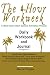 The 4-Hour Workweek Daily Workbook and Journal: 6-Week Quick Start Success Activation Process