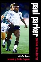 Paul Parker: England Cover: Tackles Like a Ferret: England Cover: Tackles Like a Ferret: England Cover