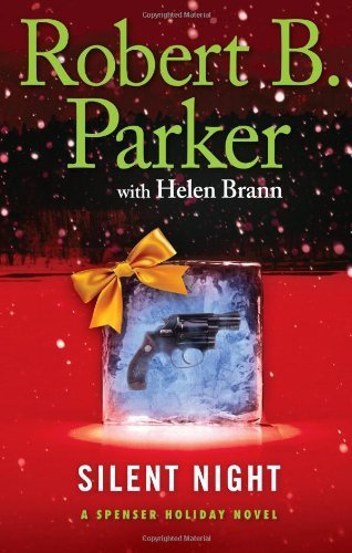 Silent Night (Spenser Holiday Novels) by Parker. Robert B. ( 2013 ) Hardcover