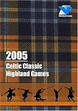 2005 Celtic Classic Highland Games