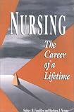Nursing: The Career of a Lifetime (National League for Nursing Series (All Nln Titles)
