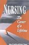 Nursing: The Career of a Lifetime