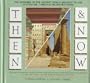 Then and Now: The Wonders of the Ancient World Brought to Life in Vivid See-Through Reproductions