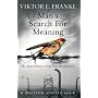 Man's Search for Meaning: The Classic Tribute to Hope from the Holocaust