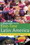The Rough Guide First Time Latin America: A Rough Guide Special (Rough Guide Travel Guides)