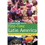 The Rough Guide First Time Latin America: A Rough Guide Special (Rough Guide Travel Guides)