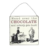 Retro metal sign ~ Hand over the Chocolate!
