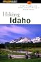 Hiking Idaho, 2nd (State Hiking Guides Series)