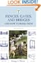 Fences, Gates, and Bridges: And How to Build Them