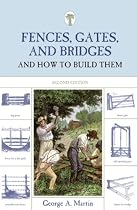 Fences, Gates, and Bridges And How to Build Them