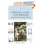 Fences, Gates, and Bridges And How to Build Them