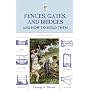 Fences, Gates, and Bridges: And How to Build Them