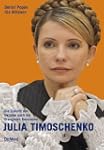 Julia Timoschenko. Die Zukunft der Uk...