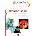 Bronchoskopie: Techniken . Krankheitsbilder . Therapieoptionen