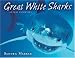 Great White Sharks (Animal Predators)