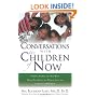 Conversations With the Children of Now: Crystal, Indigo, and Star Kids Speak About the World, Life, and the Coming 2012 Shift