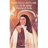 La vie de sainte Th�r�se d'Avilapar Marcelle Auclair