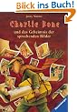 Charlie Bone und das Geheimnis der sprechenden Bilder. (Charlie Bone, Band 1)