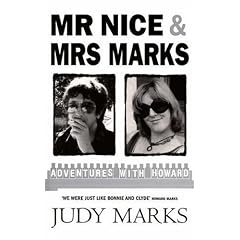 Mr Nice and Mrs Marks: Adventures with Howard
