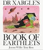 Dr Xargle's Book of Earthlets (Andersen Press Picture Books)