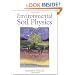 Environmental Soil Physics: Fundamentals, Applications, and Environmental Considerations