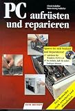 Produkt-Bild: PC aufr&uuml;sten und reparieren.