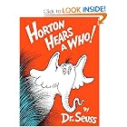 Horton Hears A Who! by Dr. Seuss