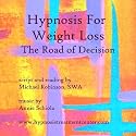 Hypnosis For Weight Loss The Road of Decision