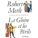 Fortune de France, tome 11 : La Gloire et les p�rils