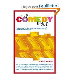 The Comedy Bible: From Stand-Up to Sitcom : The Comedy Writer's Ultimate How-To-Guide