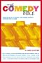 The Comedy Bible: From Stand-up to Sitcom--The Comedy Writer's Ultimate "How To" Guide