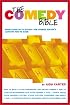 The Comedy Bible: From Stand-up to Sitcom--The Comedy Writer's Ultimate 