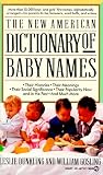 The New American Dictionary of Baby Names