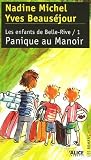 Les enfants de Belle-Rive, Tome 1 : Panique au Manoir par N Michel Les enfants de Belle-Rive, Tome 1 : Panique au Manoir par Michel
